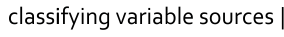 classifying variable sources